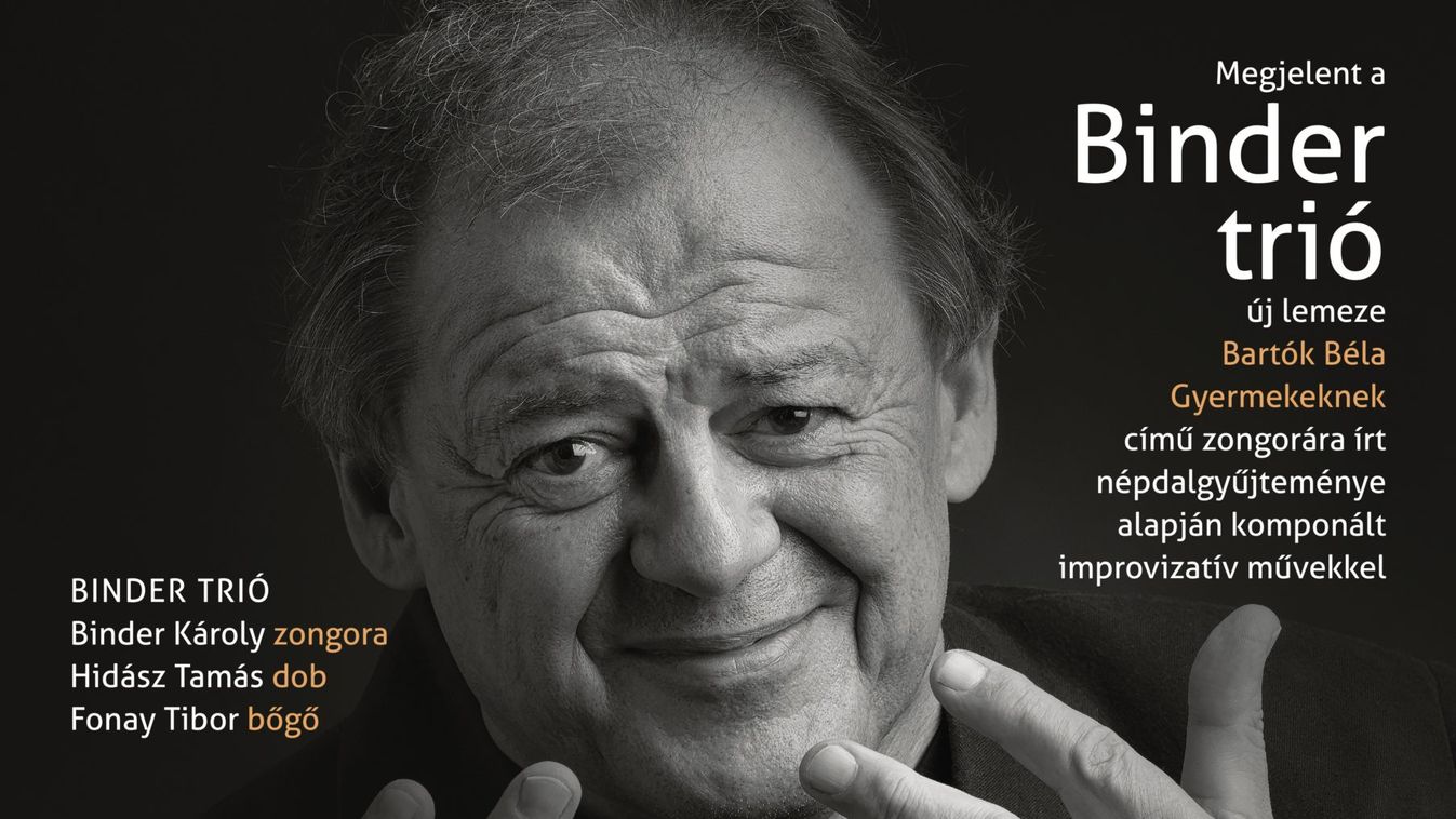 Megjelent a Binder Trió új lemeze, melynek alaptémáját Bartók Béla Gyermekeknek című zongorára írt népdalgyűjteménye ihlette